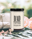 DAD Is Out Of Order Try Again Later | Funny Saying, Gift for Dad | 9/16 oz Scented Soy Candle