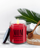 MOM Is Out Of Order Try Again Later | Funny Saying, Gift for Mom | 9/16 oz Scented Soy Candle