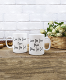 Love The Giver More Than The Gift | BFF, Boyfriend, Girlfriend Ceramic Novelty Mug Gift