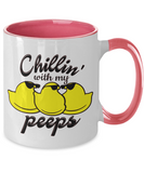 Chillin' With My Peeps - 2-Toned Novelty Ceramic Gift Mug