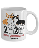 2020 The Year When Sh#t Got Real Mug | Novelty Gift | Humorous & Humor Mug | Funny Coffee Mug | Perfect for Friends, Family