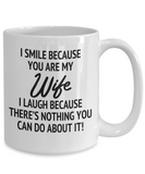 I Smile Because You Are My Wife...