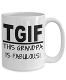 TGIF: This Grandpa Is Fabulous! - White Ceramic Novelty Gift Mug