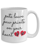 Pets Leave Paw Prints On Your Heart - Novelty Ceramic Gift Mug