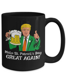 Donald Trump Make Saint Patrick's Day Great Again! - Mug