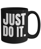 Just Do It. Black Ceramic Mug