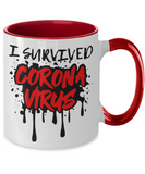 I Survived Corona Virus - 2-Toned Ceramic Novelty Gift Mug