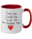 I Met You, I Liked You, I Love You - 2 Toned Ceramic Loving BFF Gift