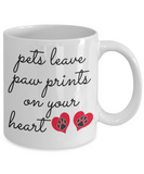 Pets Leave Paw Prints On Your Heart - Novelty Ceramic Gift Mug