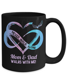 Mom & Dad Walks With Me | Never Walk Alone | Memorial Heart Ceramic Mug