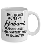 I Smile Because You Are My Husband...
