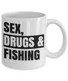 Sex, Drugs & Fishing - Novelty Funny Mug