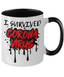 I Survived Corona Virus - 2-Toned Ceramic Novelty Gift Mug