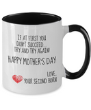 Mother's Day Gift - If At First You Don't Succeed Try and Try Again! - Novelty 2-Tone Gift Mug