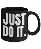 Just Do It. Black Ceramic Mug