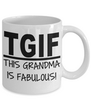 TGIF: This Grandma Is Fabulous! - White Ceramic Novelty Family Mug