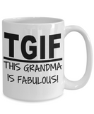 TGIF: This Grandma Is Fabulous! - White Ceramic Novelty Family Mug