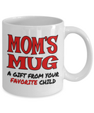 Mom's Mug... A Gift From Your Favorite Child