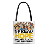 Spread HOPE We Are All In This Together -  Tote Bag