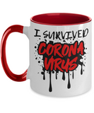 I Survived Corona Virus - 2-Toned Ceramic Novelty Gift Mug