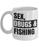 Sex, Drugs & Fishing - Novelty Funny Mug