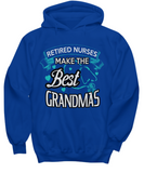 Retired Nurses Make The Best Grandmas!