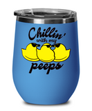 Chillin' With My Peeps - Novelty Gift Stemless Wine Glass