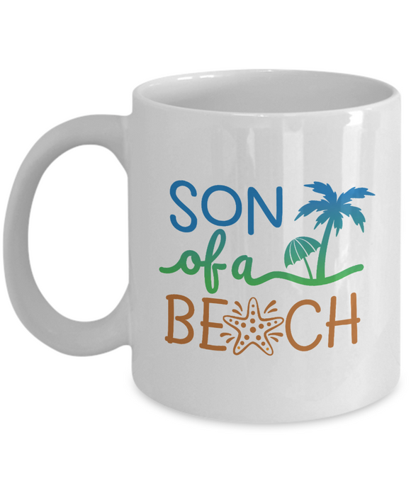 Son Of A Beach.... Summertime Fun Novelty Ceramic Novelty Mug