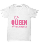 QUEEN Of The Kitchen - Novelty Unisex T-shirt