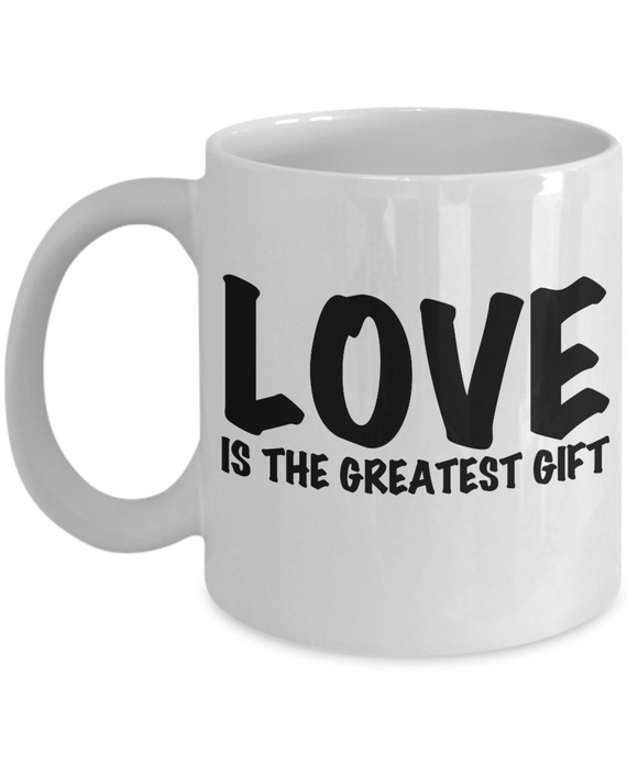 LOVE is the greatest Gift!