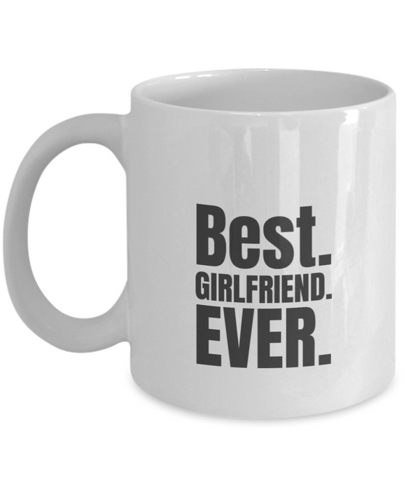 Best Girlfriend Ever - Mug