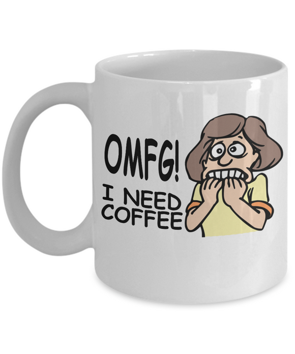 OMFG! I Need Coffee - Humous Novelty Mug