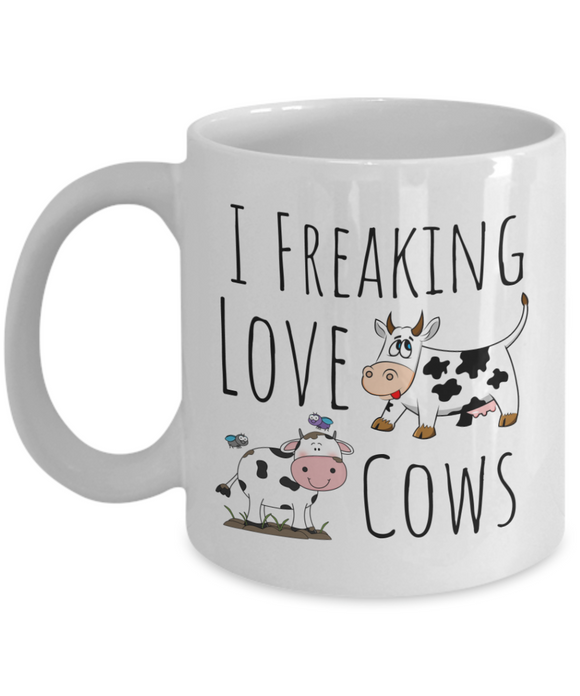 I Freaking Love Cows!