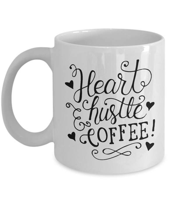 Heart Hustle Coffee 11 & 15 oz Ceramic Novelty Gift Mug