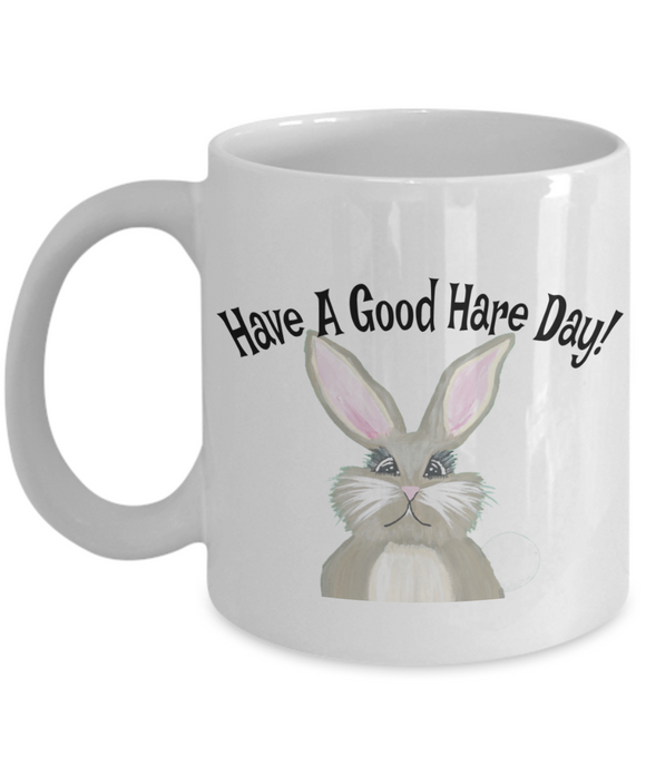 Have A Good Hair Day! | 11/15 oz White Ceramic Novelty Mug Gift
