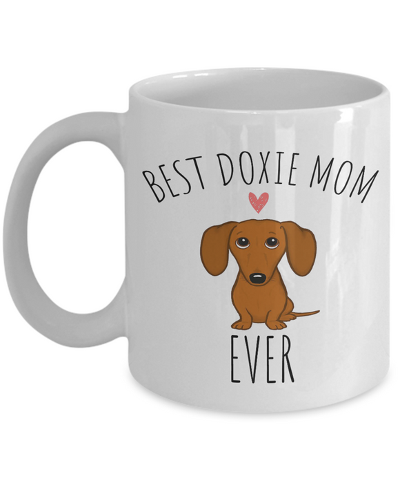 Best Doxie Mom Ever Mug