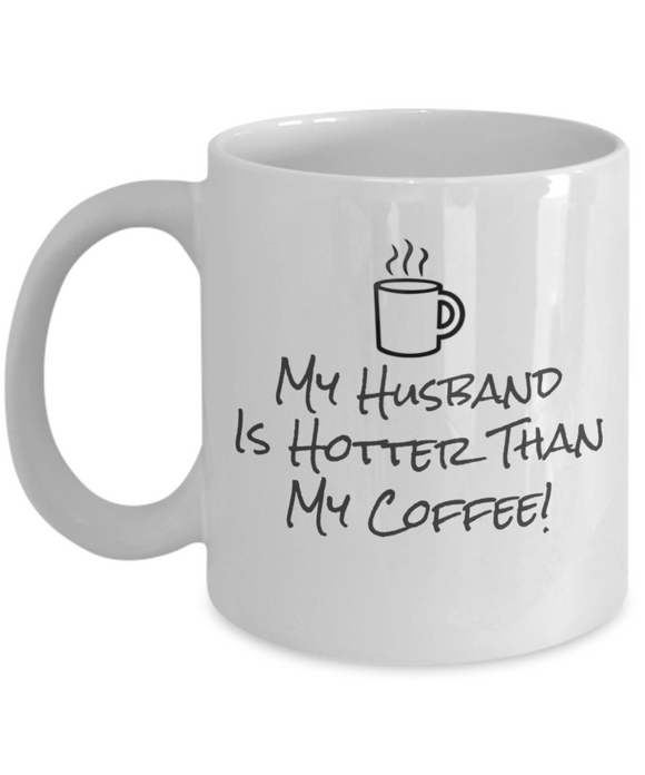 My Husband Is Hotter - Mug