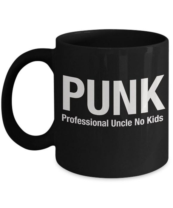 PUNK: Professional Uncle No Kids - Funny Novelty Mug