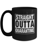 Straight Outta Quarantine - Novelty Ceramic Gift Mug