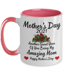Another Great Year With My Amazing Mom 2021 | 2-Toned Happy Mother's Day Ceramic Novelty Gift | Coffee Mug