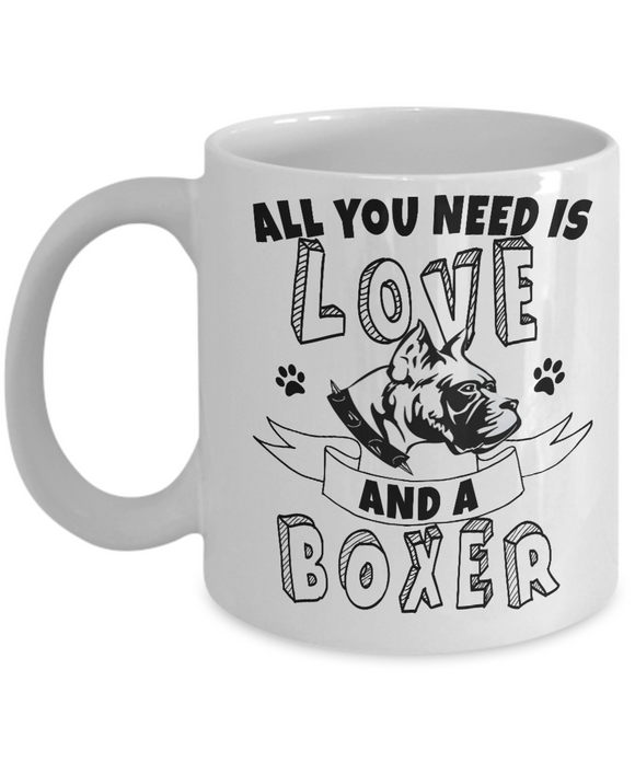 All You Need Is Love And A Boxer! - Mug