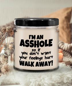 I'm An A$$hole | 9 ounce Vanilla Scented Soy Candle