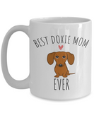 Best Doxie Mom Ever Mug