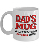 Dad's Mug... A Gift From Your Favorite Child