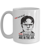 Dwight Schrute Love Is In The Air - The Office, TV Show Office Mug, Gift For Best Friend