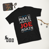 Make America Joe Again - Joe Biden 2020 Vote For President Political Black T-Shirt