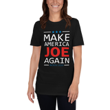 Make America Joe Again - Joe Biden 2020 Vote For President Political Black T-Shirt