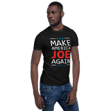 Make America Joe Again - Joe Biden 2020 Vote For President Political Black T-Shirt