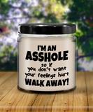 I'm An A$$hole | 9 ounce Vanilla Scented Soy Candle