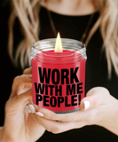 Work With Me People! | Funny Gift From Employee To Boss | Funny Coworker Scented Soy Candle